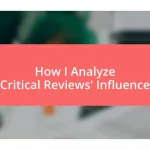 How I Analyze Critical Reviews’ Influence