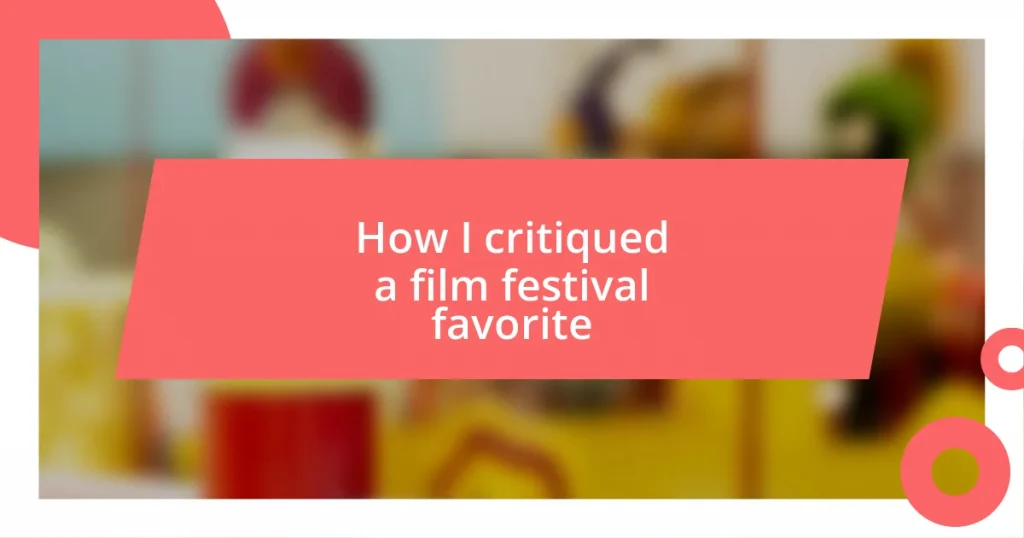 How I critiqued a film festival favorite