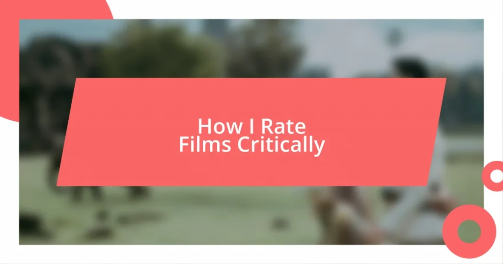 How I Rate Films Critically