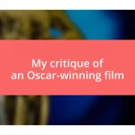 My critique of an Oscar-winning film