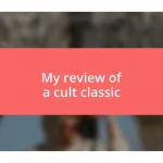 My review of a cult classic