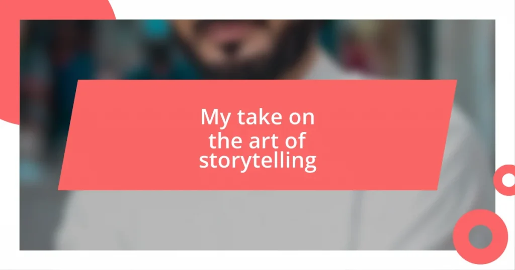 My take on the art of storytelling