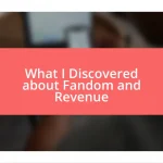 What I Discovered about Fandom and Revenue