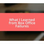 What I Learned from Box Office Failures