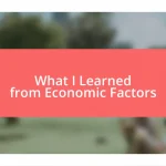 What I Learned from Economic Factors