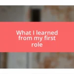 What I learned from my first role