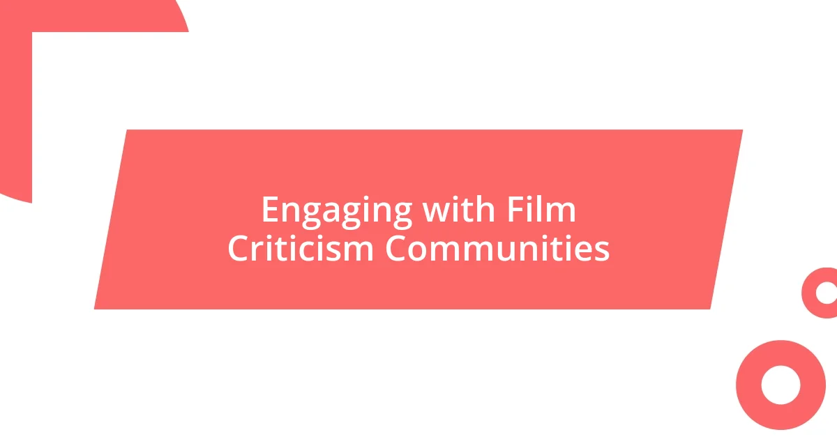 Engaging with Film Criticism Communities